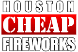 Houston Cheap Fireworks The Lowest Fireworks Prices in Houston